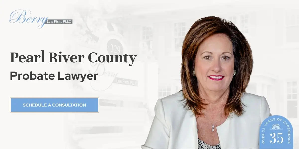 Pearl River County Probate Lawyer